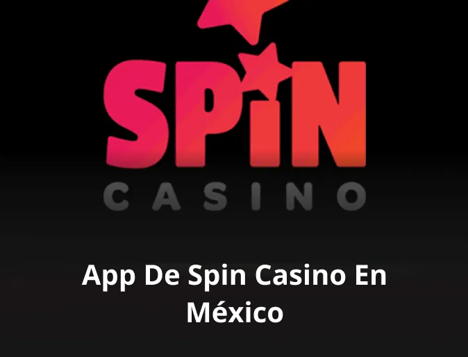 App de Spin casino en México